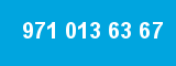 971 013 63 67
